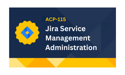 ACP 115 Jira Service Management Administration