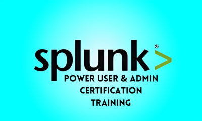 Splunk Certification Training Power User and Admin